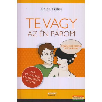 Helen Fisher - Te vagy az én párom