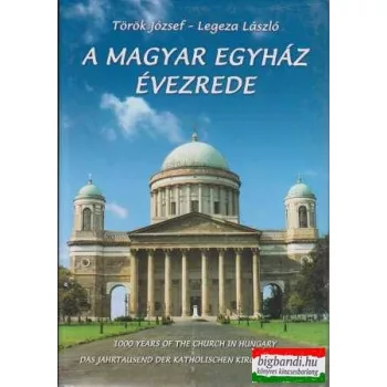 A magyar egyház évezrede (magyar-angol-német)