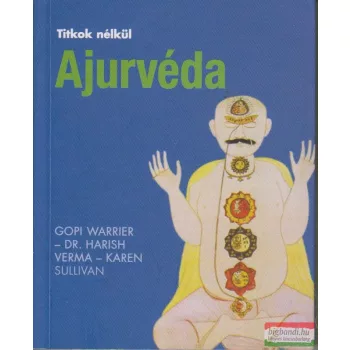 Gopi Warrier - Dr. Harish Verma - Karen Sullivan - Ajurvéda