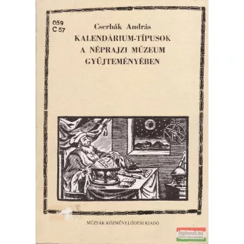 Kalendárium-típusok a Néprajzi Múzeum gyűjteményében