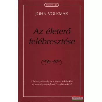 John Volkmar - Az életerő felébresztése