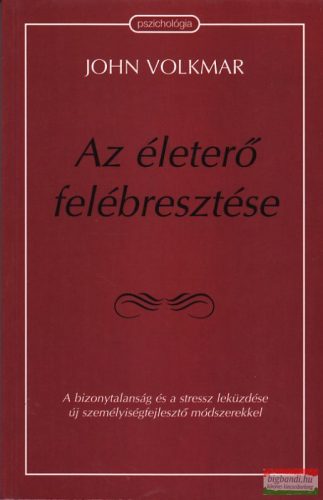 John Volkmar - Az életerő felébresztése