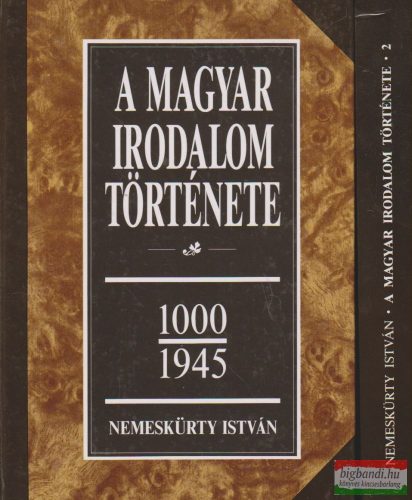 A magyar irodalom története 1000-1945 I-II.