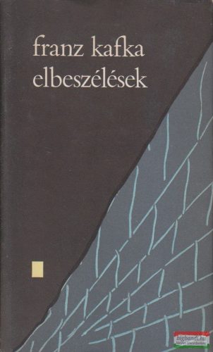 Franz Kafka - Elbeszélések