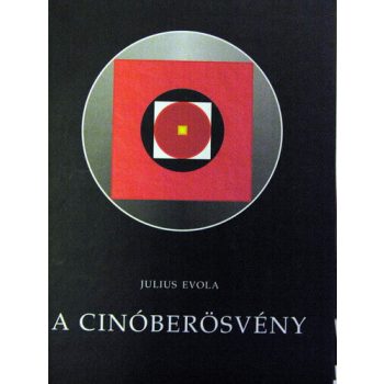 Julius Evola - A Cinóberösvény
