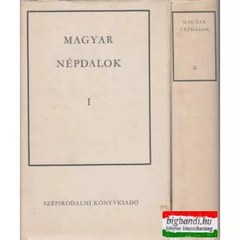 Ortutay Gyula szerk. - Magyar népdalok I-II.