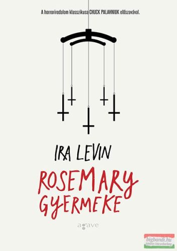 Ira Levin - Rosemary gyermeke