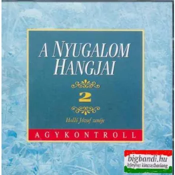 A nyugalom hangjai 2.