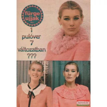 Fürge ujjak XXVI. évfolyam, 1982/1.3.4.6.7.8.10.szám
