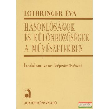 Hasonlóságok és különbözőségek a művészetekben