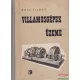 Uray Vilmos - Villamosgépek üzeme