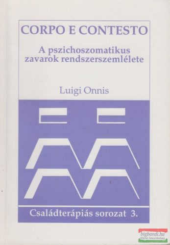 Luigi Onnis - A pszichoszomatikus zavarok rendszerszemlélete