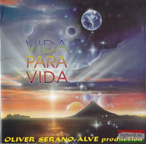 Oliver Serano-Alve Production - Vida Para Vida CD