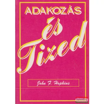 John J. Hopkins - Adakozás és tized
