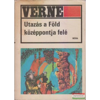 Jules Verne - Utazás a Föld középpontja felé