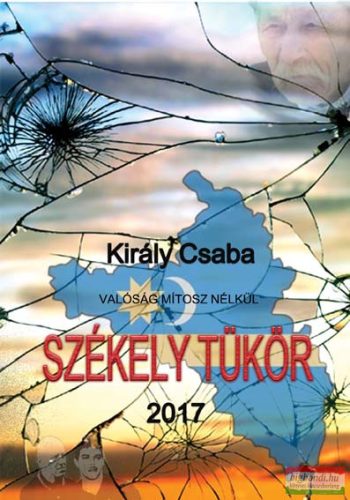 Király Csaba - Székely tükör 2017