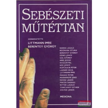   Littmann Imre-Berentey György szerk. - Sebészeti műtéttan
