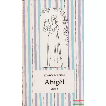 Szabó Magda - Abigél
