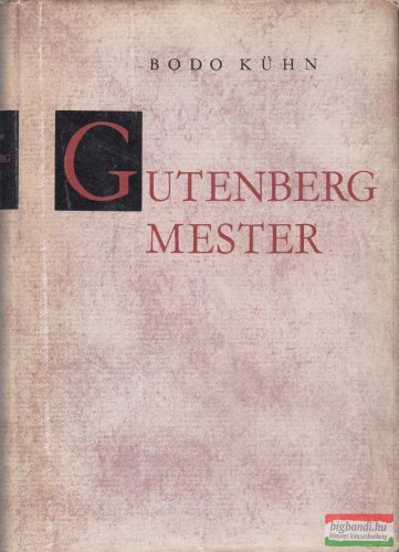 Bodo Kühn - Gutenberg mester