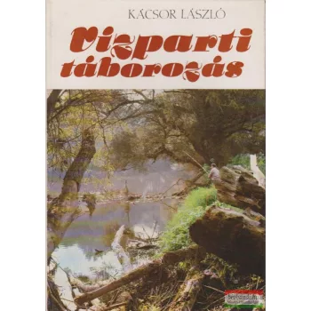 Vízparti táborozás