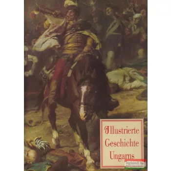 István Lázár - Illustrierte Geschichte Ungarns