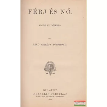 Báró Kemény Zsigmond - Férj és nő