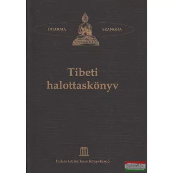   Tibeti halottaskönyv - tibeti tanácsok halandóknak és születendőknek
