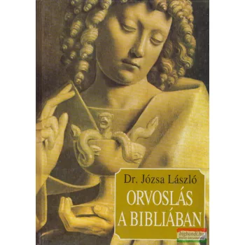 Dr. Józsa László - Orvoslás a Bibliában