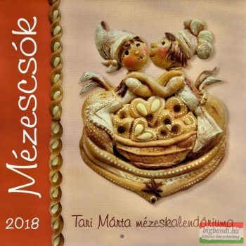 Tari Márta - Mézescsók falinaptár 2018