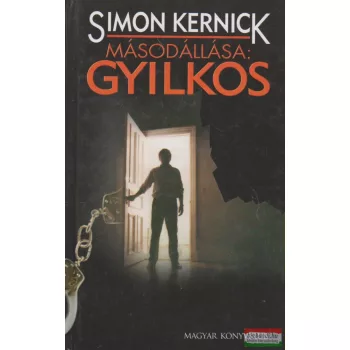 Simon Kernick - Másodállása: gyilkos
