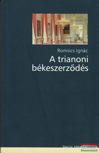 Romsics Ignác - A trianoni békeszerződés