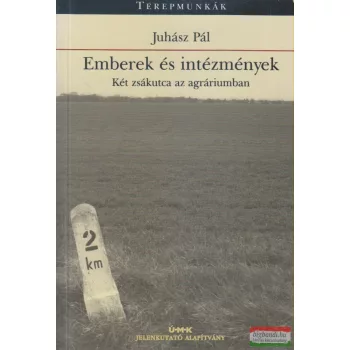 Juhász Pál - Emberek és intézmények