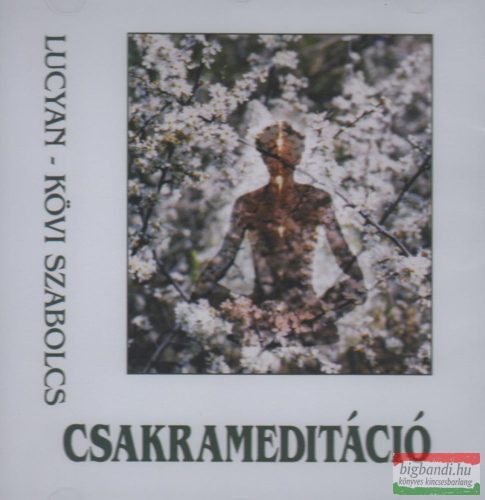 Lucyan - Kövi Szabolcs - Csakrameditáció CD
