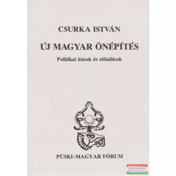Csurka István - Új magyar önépítés