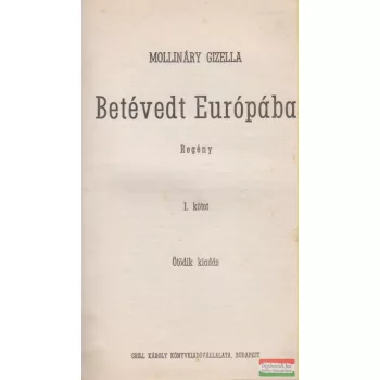 Betévedt Európába I-II.