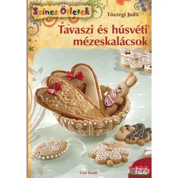 Tószegi Judit - Tavaszi és húsvéti mézeskalácsok