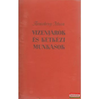Vizenjárók és kétkezi munkások