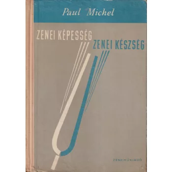 Paul Michel - Zenei képesség-zenei készség