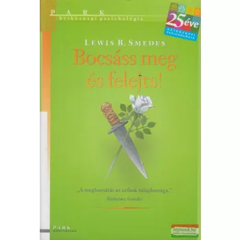 Lewis B. Smedes - Bocsáss meg és felejts!