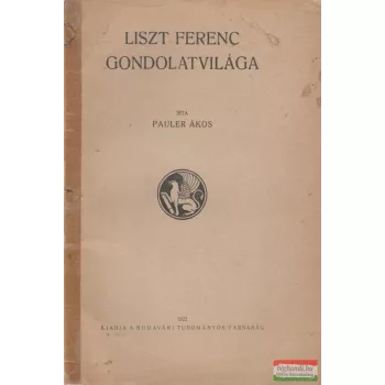 Liszt Ferenc gondolatvilága