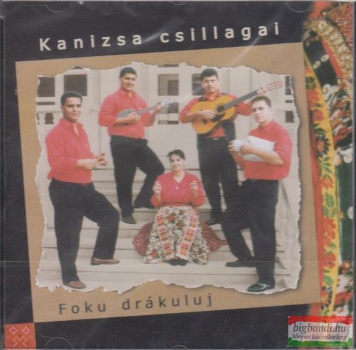 Kanizsa Csillagai: Foku drákuluj CD
