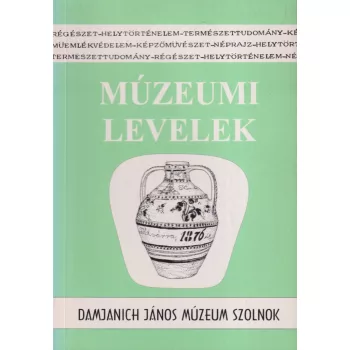   Gulyás Éva, Szabó László szerk. - Múzeumi levelek 78-79