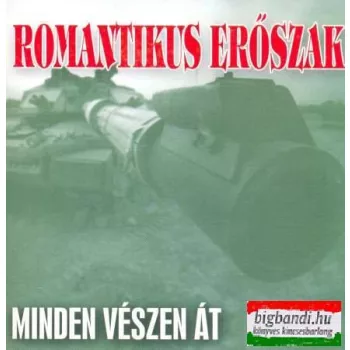 Romantikus Erőszak - Minden vészen át CD
