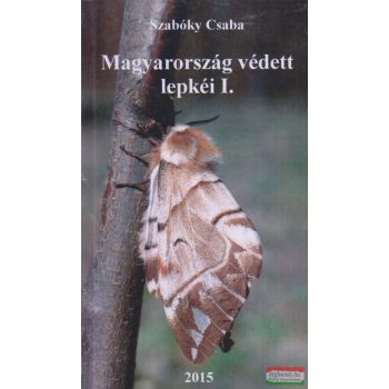 Szabóky Csaba - Magyarország védett lepkéi I.
