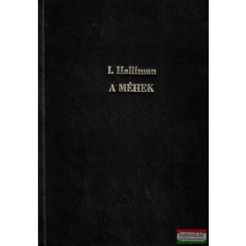 I. Halifman - A méhek