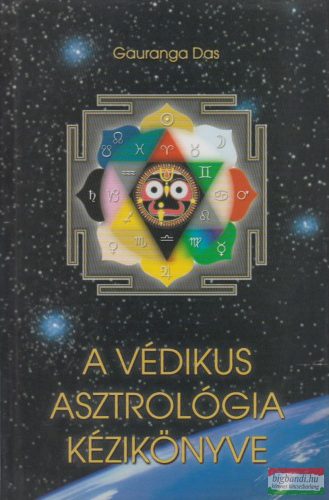 Gauranga Das - A védikus asztrológia kézikönyve