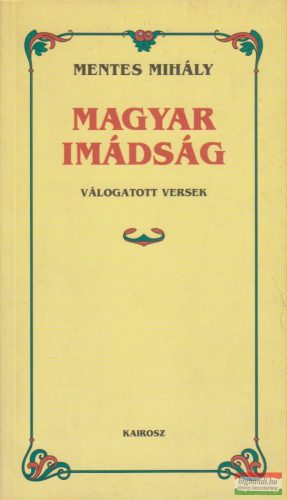 Mentes Mihály - Magyar imádság