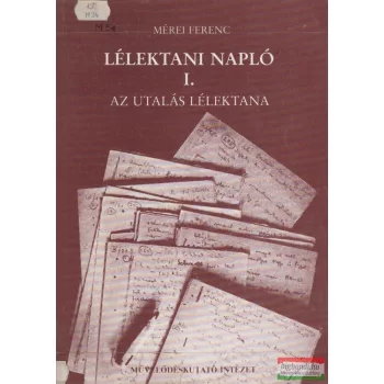 Mérei Ferenc - Lélektani napló I-III. 