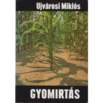 Ujvárosi Miklós - Gyomirtás