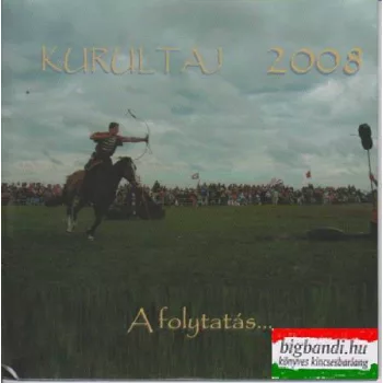 Kurultáj 2008 - A folytatás... DVD